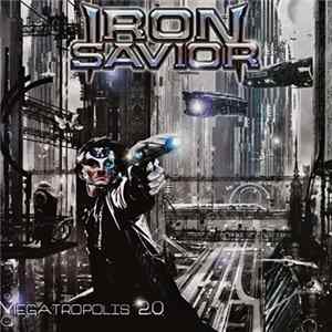 Iron Savior - Megatropolis 2.0 flac