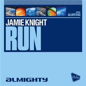 Jamie Knight - Run flac