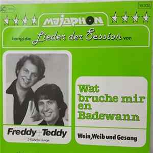Freddy & Teddy - Wat Bruche Mir En Badewann / Wein, Weib Und Gesang flac