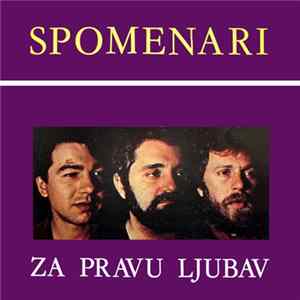 Spomenari - Za Pravu Ljubav flac