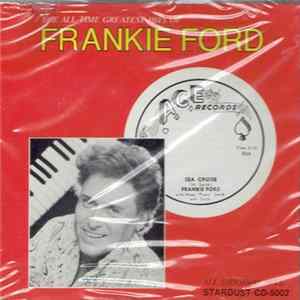 Frankie Ford - The All Time Greatest Hits Of Frankie Ford flac
