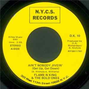 Flame N King & The Bold Ones - Ain't Nobody Jivein' / Ho Happy Day flac