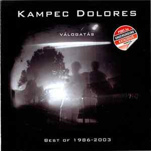 Kampec Dolores - Válogatás = Best Of 1986 - 2003 flac