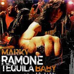 Tequila Baby, Marky Ramone - Marky Ramone e Tequila Baby Ao Vivo flac