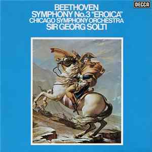 Beethoven, Chicago Symphony Orchestra, Sir Georg Solti - Symphony No.3 "Eroica" flac
