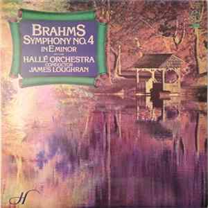 Brahms - Hallé Orchestra, James Loughran - Symphony No.4 In E Minor flac