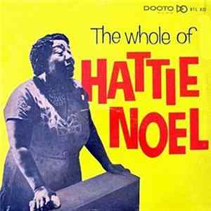 Hattie Noel - The Whole Of Hattie Noel flac