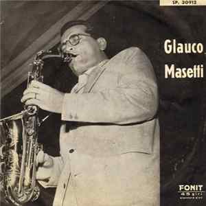 Glauco Masetti E Il Suo Complesso - Fascination Cha Cha Cha flac