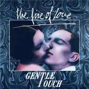 Gentle Touch - The Fire Of Love flac
