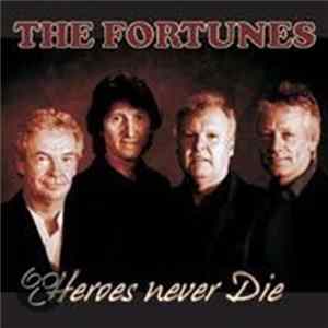 The Fortunes - Heroes Never Die flac