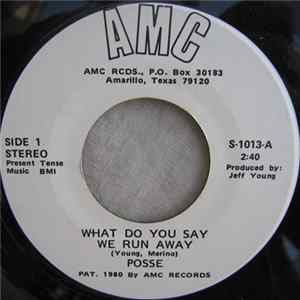 Posse - What Do You Say We Run Away flac