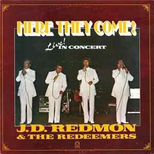 J. D. Redmon & The Redeemers - Here They Come! Live! In Concert flac