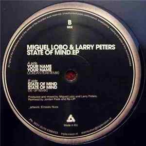 Miguel Lobo & Larry Peters - State Of Mind EP flac