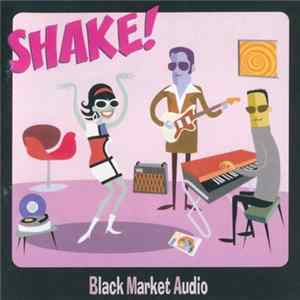 Black Market Audio - Shake! flac
