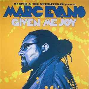 DJ Spen & The MuthaFunkaz Present Marc Evans - Given Me Joy flac