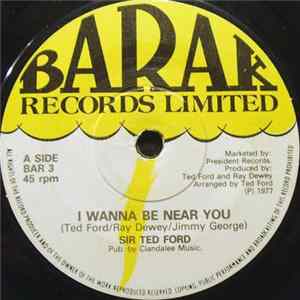 Sir Ted Ford - I Wanna Be Near You flac