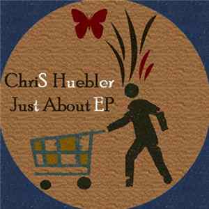 Chris Huebler - Just About EP flac