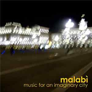 Malabì - Music For An Imaginary City flac