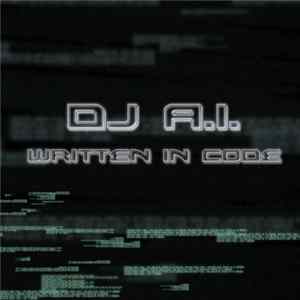 DJ A.I. - Written In Code flac