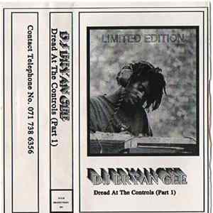 DJ Bryan Gee - DJ Bryan Gee - Dread At The Controls (Part 1) flac