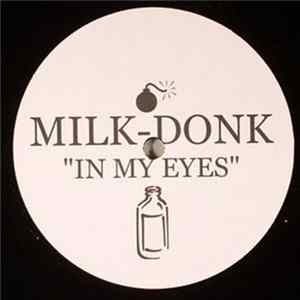 Milk-Donk - In My Eyes flac
