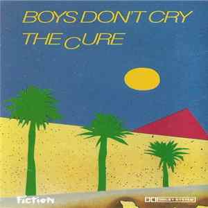 The Cure - Boys Don't Cry flac