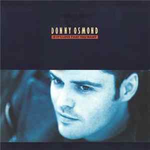 Donny Osmond - If It's Love That You Want flac