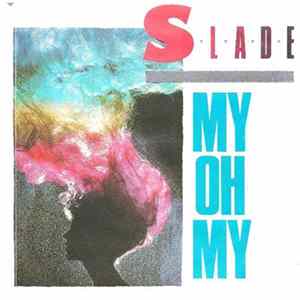Slade - My Oh My flac