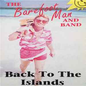 The Barefoot Man And Band - Back To The Islands flac