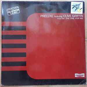 Preluxe Featuring Clive Griffin - You're The One For Me flac