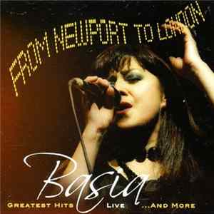 Basia - From Newport To London - Greatest Hits Live ... And More flac