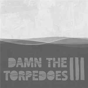Damn The Torpedoes - III flac