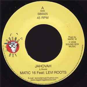 Matic 16 Feat. Levi Roots - Jahovah flac