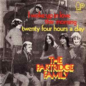 The Partridge Family - I Woke Up In Love This Morning / Twenty Four Hours A Day flac