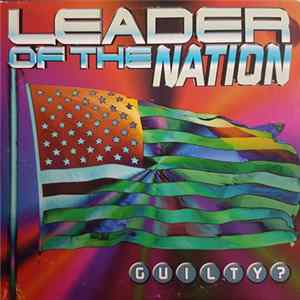 Leader Of The Nation - Guilty? flac