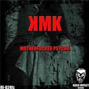 KMK - Motherfucker Psycho flac