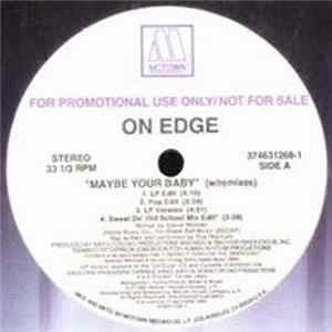 On Edge - Maybe Your Baby (W/Remixes) flac