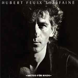 Hubert Félix Thiéfaine - Météo Für Nada flac