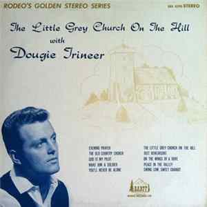 Dougie Trineer - The Little Grey Church On The Hill flac