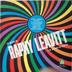 Raphy Leavitt Y Su Orquesta La Selecta - Lo Mejor De Raphy Leavitt Y Su Orquesta La Selecta flac