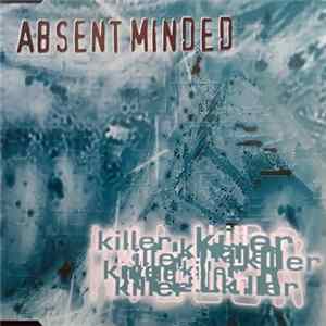 Absent Minded - Killer flac