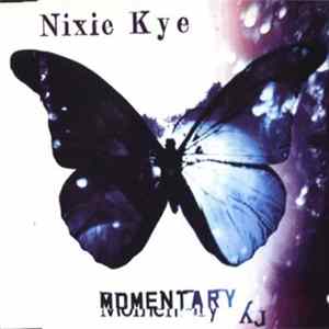 Nixie Kye - Momentary flac
