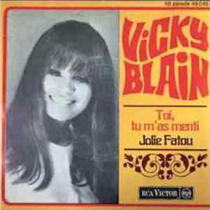 Vicky Blain - Toi, Tu M'As Menti flac