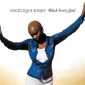 Angelique Kidjo - Black Ivory Soul flac