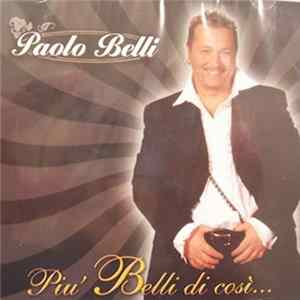 Paolo Belli - Più Belli di Cosi'... flac