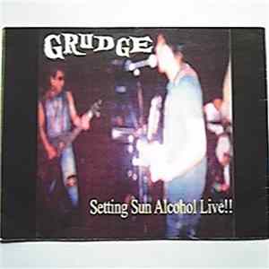 Grudge - Setting Sun Alcohol Live!! flac