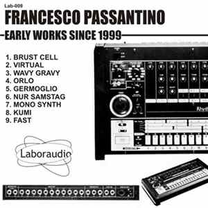 Francesco Passantino - Early Works Since 1999 flac