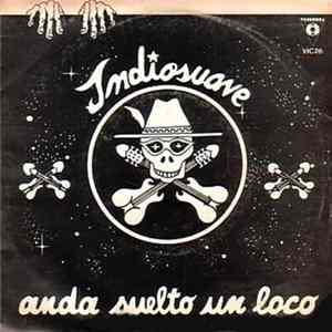 Indiosuave - Anda Suelto Un Loco flac