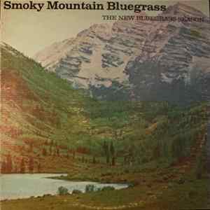 The New Bluegrass Season - Smoky Mountain Bluegrass flac