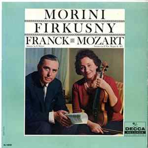 Morini, Firkusny - Franck / Mozart - Sonata In A Major / Sonata In E Flat Major, K. 481 flac
